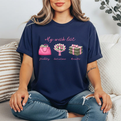 My wish list T-shirt