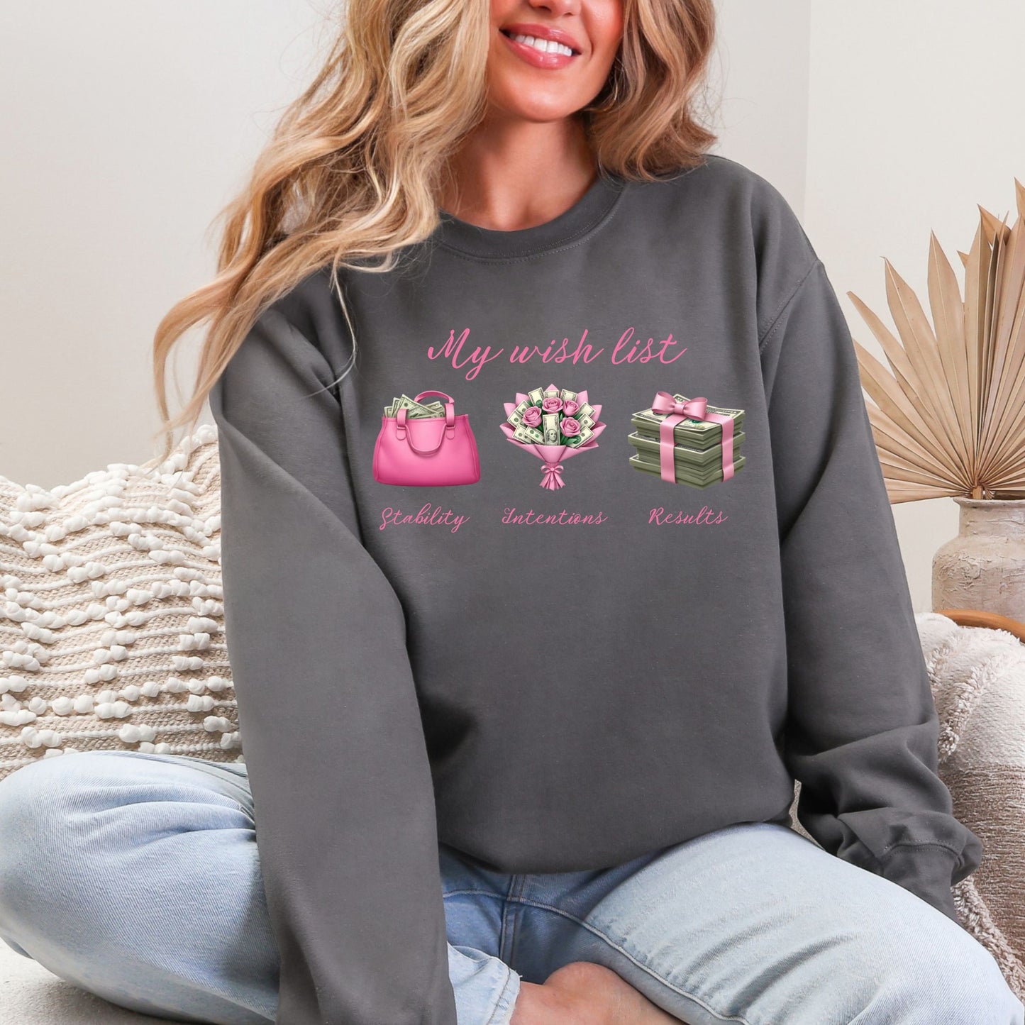 My Wish list Sweatshirt