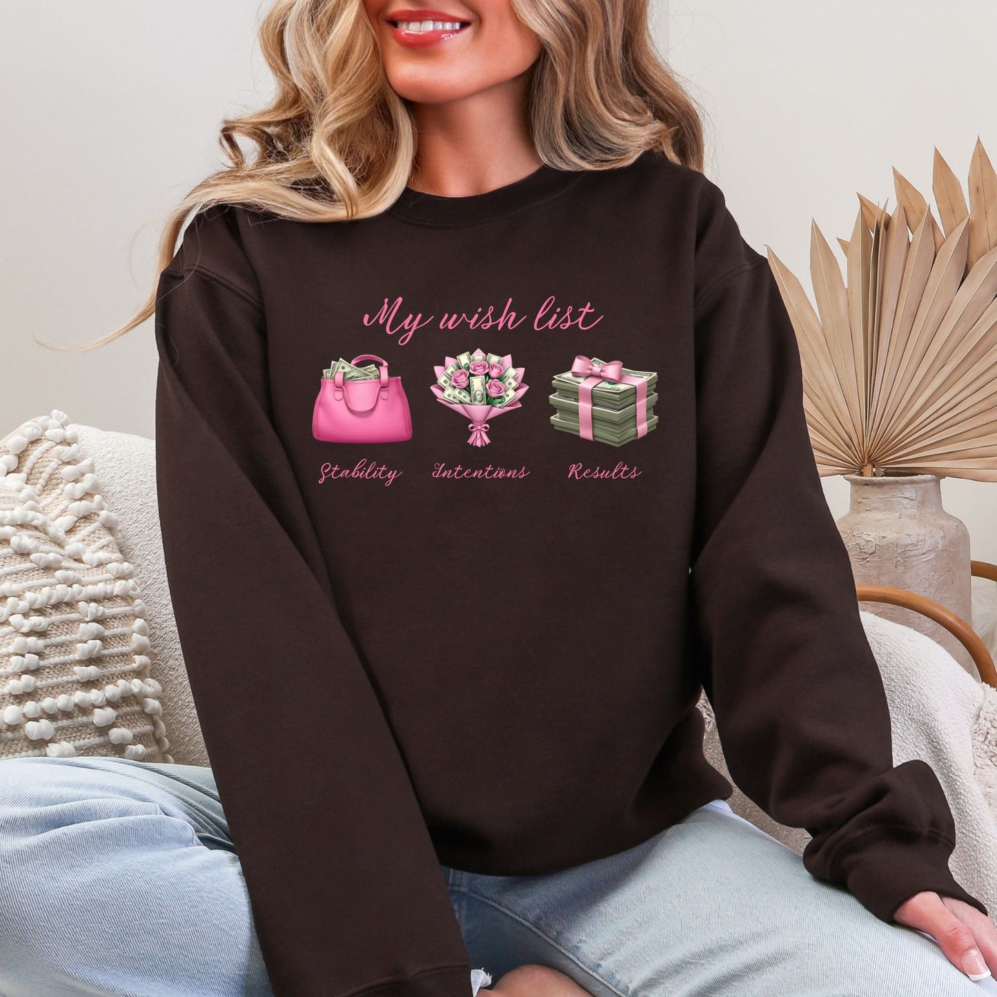 My Wish list Sweatshirt