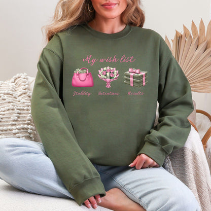 My Wish list Sweatshirt