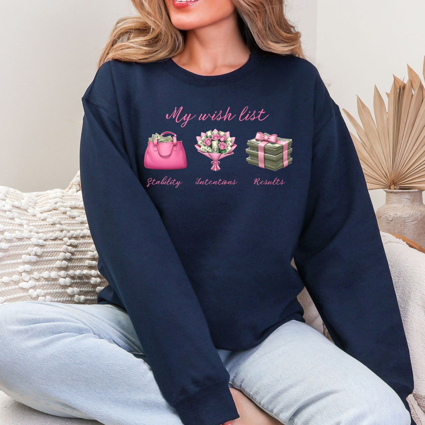 My Wish list Sweatshirt