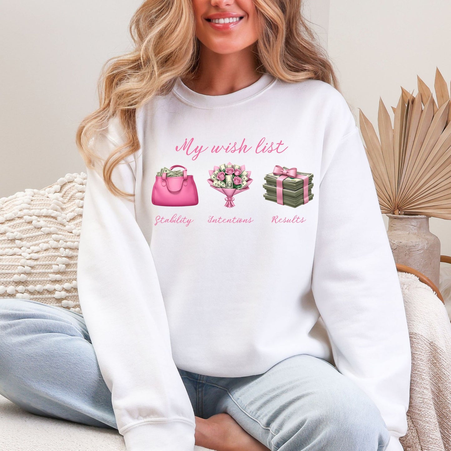 My Wish list Sweatshirt